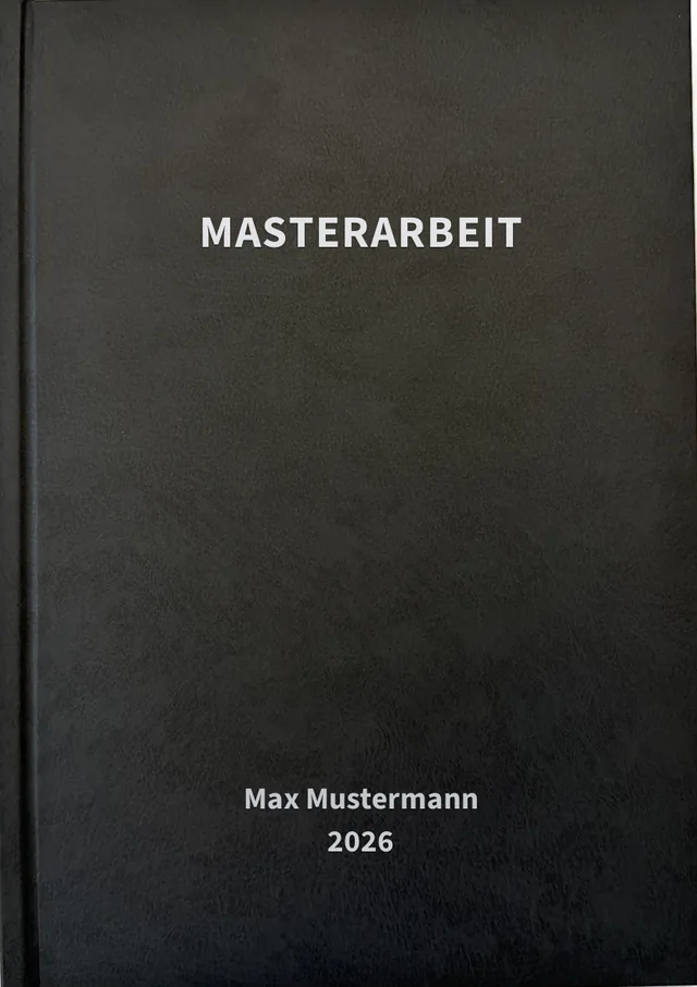 Hardcover in Schwarz mit Silberprägung: Masterarbeit, Max Mustermann, 2026